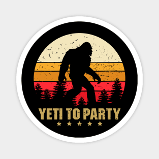 Yeti to Party Shirt - Funny Sasquatch Gifts 2 Magnet